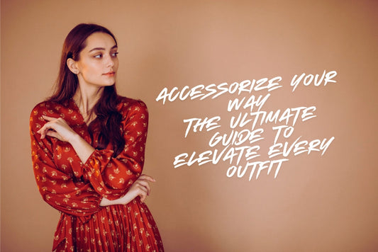 Accessorize Your Way: The Ultimate Guide to Elevate Every Outfit with Clutches, Bras, Wallets, Jewellery &amp; Perfumes
